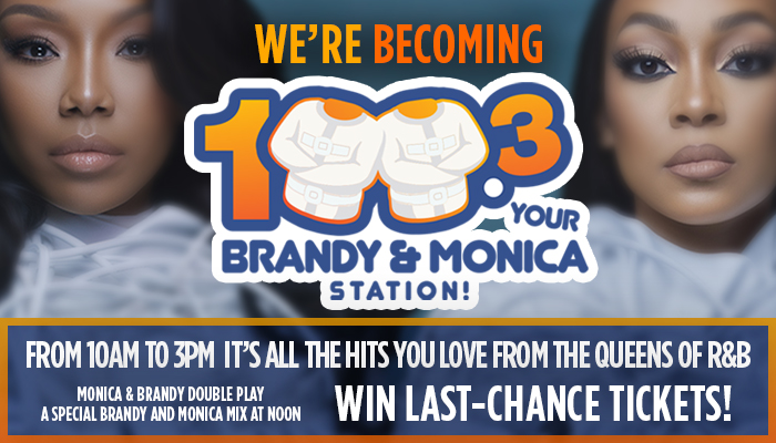 100.3 Brandy and Monica Station